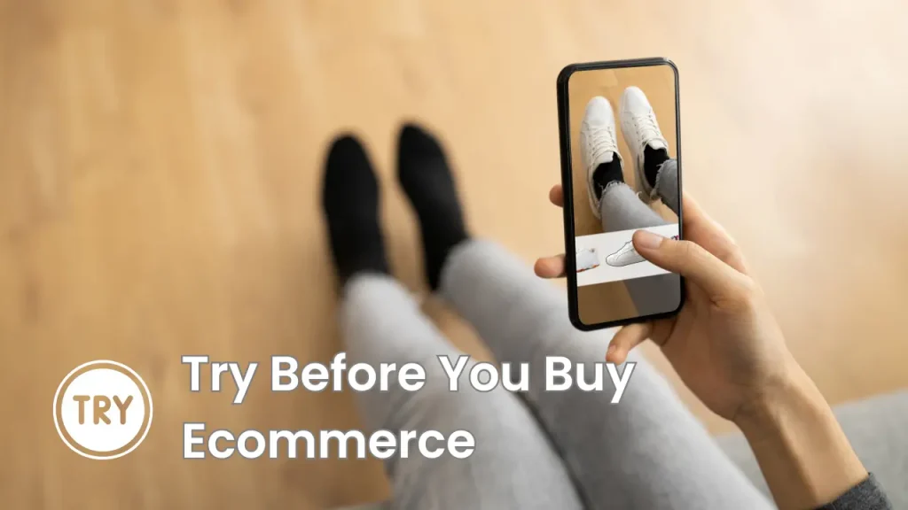 Try before you buy ecommerce