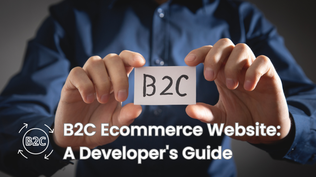 B2C Ecommerce Website