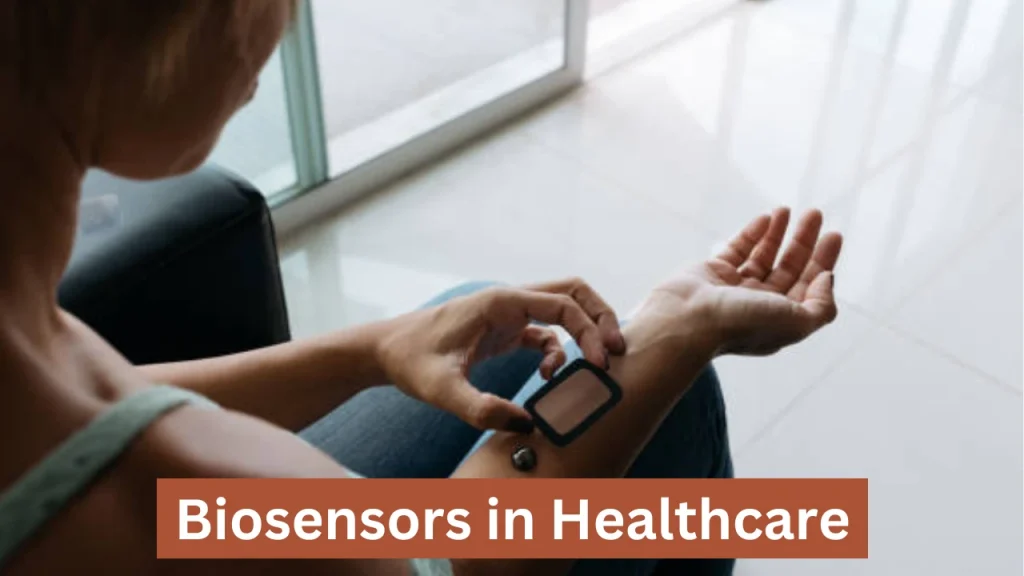 Featuring Biosensors in Healthcare