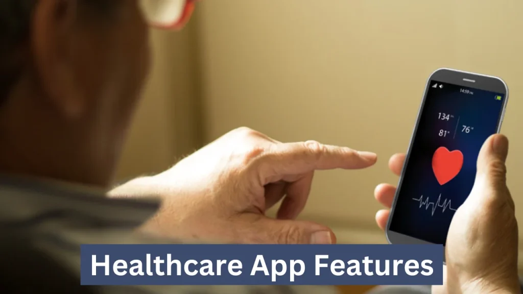 Featuring healthcare app features