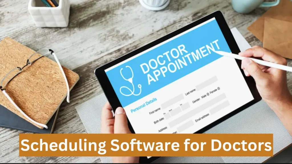 Featuring scheduling software for doctors