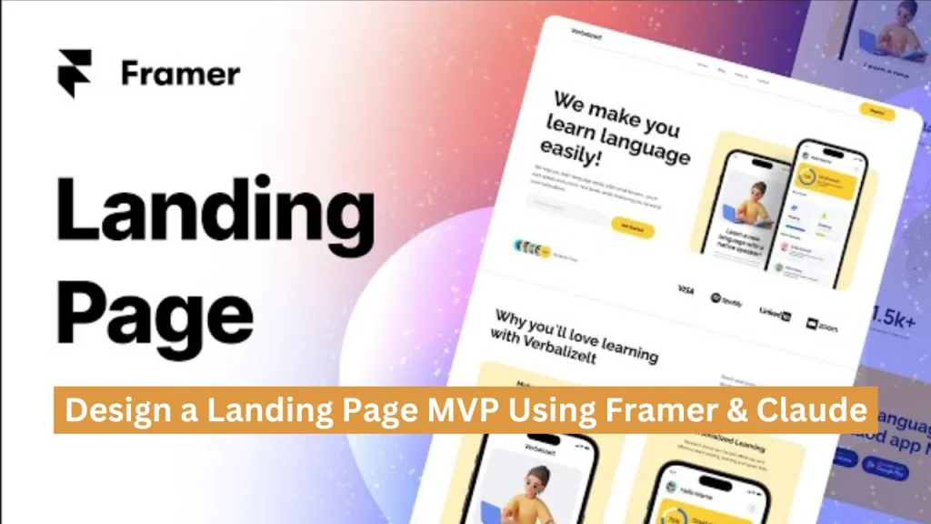 How to Design a Landing Page MVP in 30 Minutes Using Framer and Claude