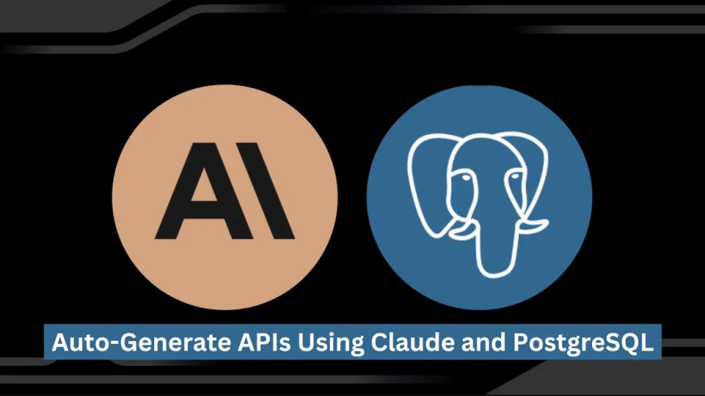 Featuring auto-Generate APIs for Your MVP Using Claude and PostgreSQL