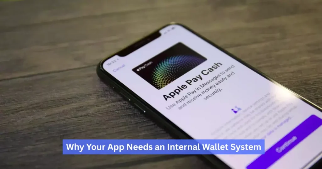 Why Your App Needs an Internal Wallet System