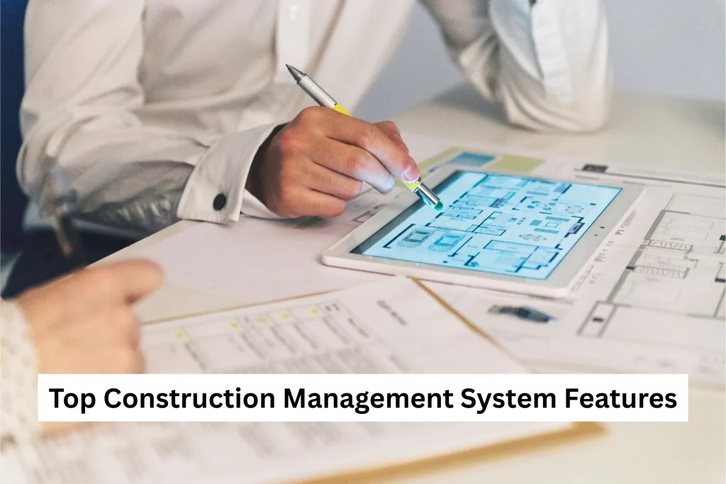 Top Construction Management System Features