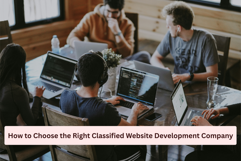 How to choose the right classified website development company